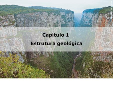 Capítulo 1 Estrutura geológica