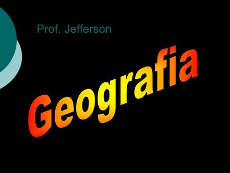 Prof. Jefferson Geografia.