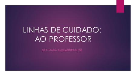 LINHAS DE CUIDADO: AO PROFESSOR