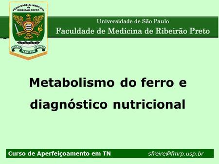 Metabolismo do ferro e diagnóstico nutricional