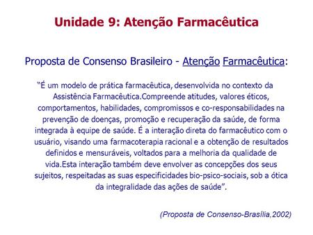 Proposta de Consenso Brasileiro - Atenção Farmacêutica: