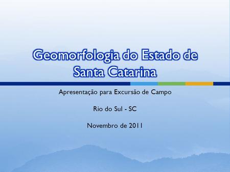 Geomorfologia do Estado de Santa Catarina