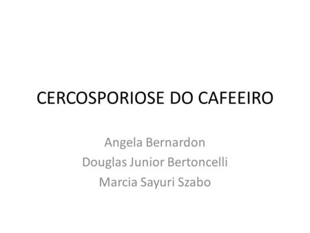 CERCOSPORIOSE DO CAFEEIRO
