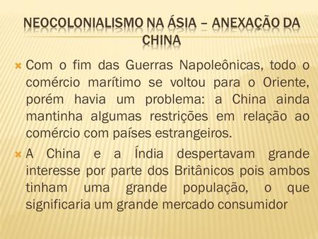 Neocolonialismo na Ásia – anexação da china