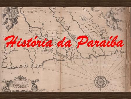 História da Paraíba.