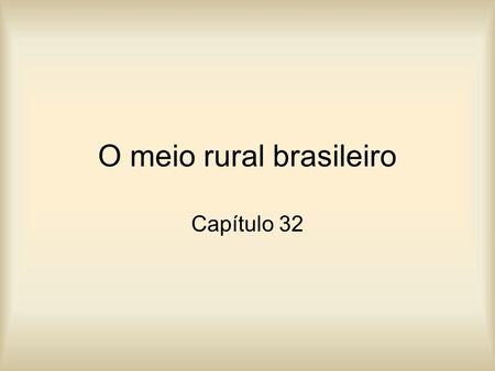 O meio rural brasileiro