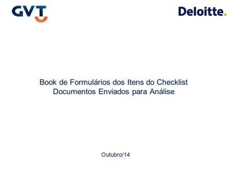 Book de Formulários dos Itens do Checklist Documentos Enviados para Análise Outubro/14.
