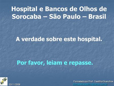 Hospital e Bancos de Olhos de Sorocaba – São Paulo – Brasil