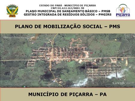 PLANO DE MOBILIZAÇÃO SOCIAL – PMS MUNICÍPIO DE PIÇARRA – PA