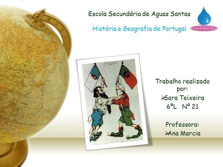 Escola Secundária de Aguas Santas História e Geografia de Portugal