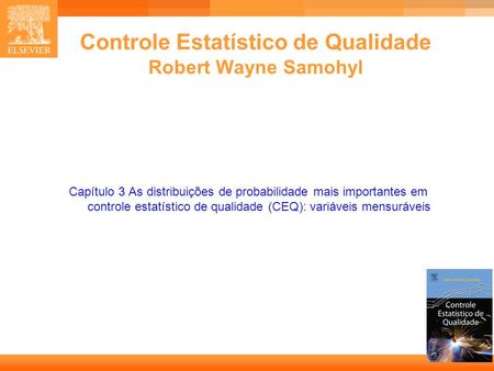 Controle Estatístico de Qualidade Robert Wayne Samohyl