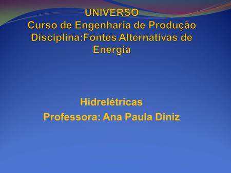 Professora: Ana Paula Diniz