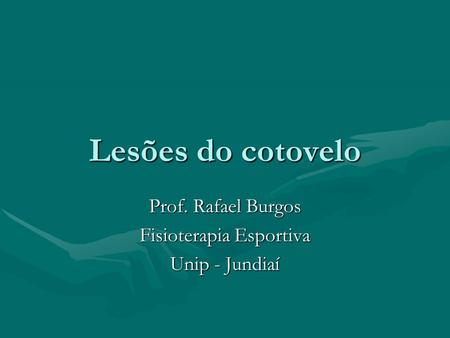Prof. Rafael Burgos Fisioterapia Esportiva Unip - Jundiaí