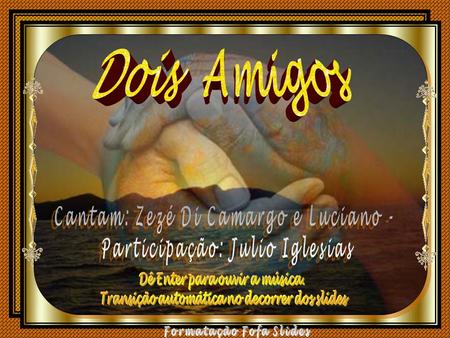 Dois Amigos Cantam: Zezé Di Camargo e Luciano -