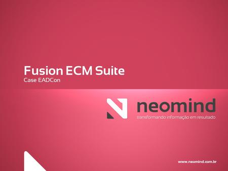 Fusion ECM Suite Case EADCon.
