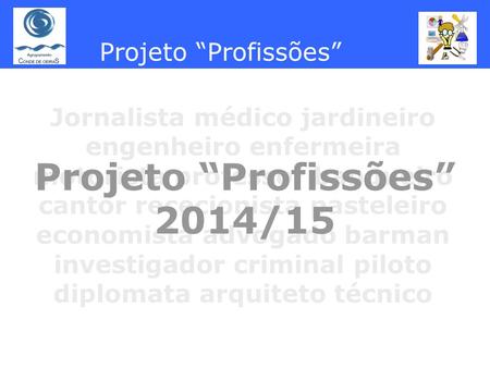 Projeto “Profissões” 2014/15