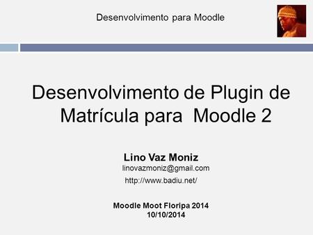 Desenvolvimento de Plugin de Matrícula para Moodle 2