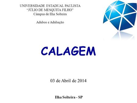 CALAGEM 03 de Abril de 2014 Ilha Solteira - SP