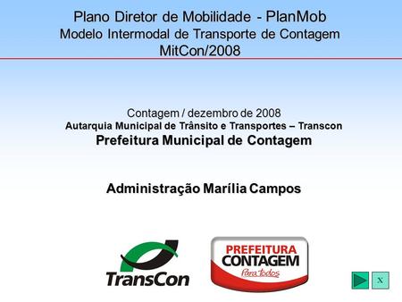 Plano Diretor de Mobilidade - PlanMob MitCon/2008