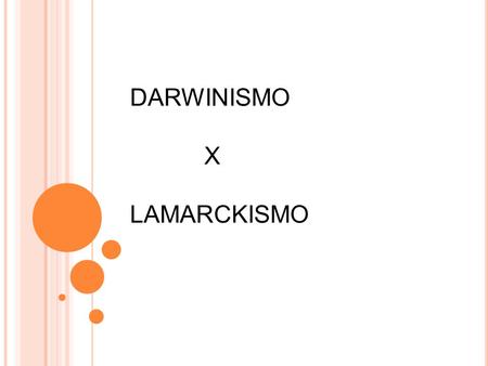 DARWINISMO X LAMARCKISMO XXX.