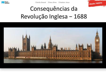 Consequências da Revolução Inglesa − 1688