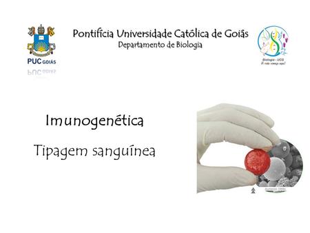 Pontifícia Universidade Católica de Goiás Departamento de Biologia