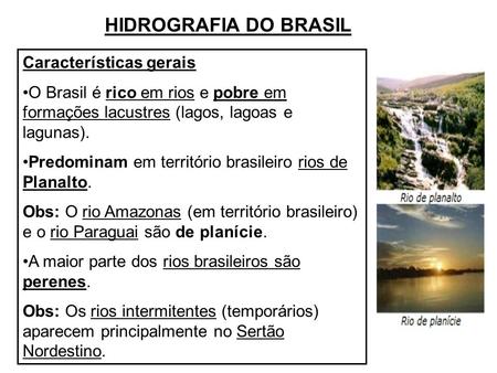 HIDROGRAFIA DO BRASIL Características gerais