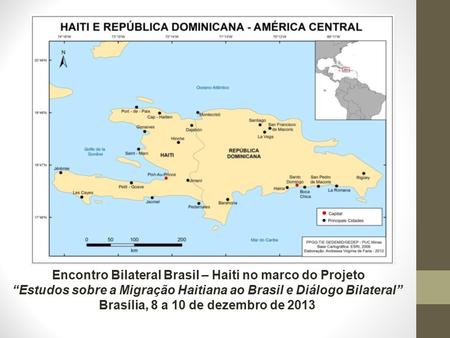 “Estudos sobre a Migração Haitiana ao Brasil e Diálogo Bilateral”