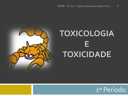 Toxicologia e Toxicidade
