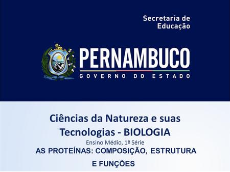 Ciências da Natureza e suas Tecnologias - BIOLOGIA
