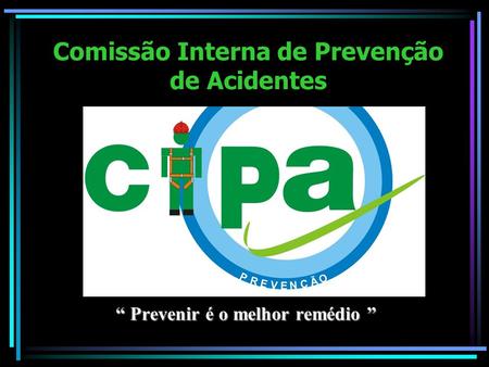 Comissão Interna de Prevenção de Acidentes