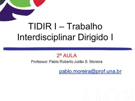 TIDIR I – Trabalho Interdisciplinar Dirigido I