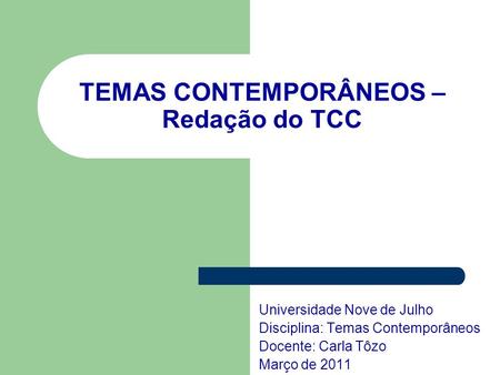 TEMAS CONTEMPORÂNEOS – Redação do TCC