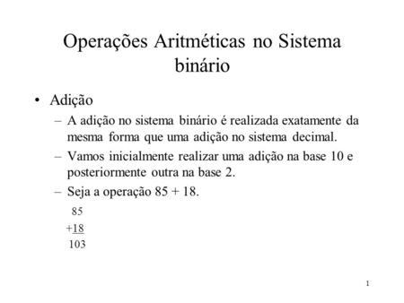 Operações Aritméticas no Sistema binário