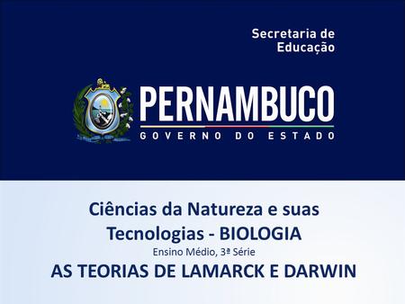 Ciências da Natureza e suas Tecnologias - BIOLOGIA