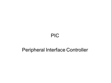 PIC Peripheral Interface Controller