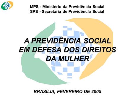 A PREVIDÊNCIA SOCIAL EM DEFESA DOS DIREITOS DA MULHER