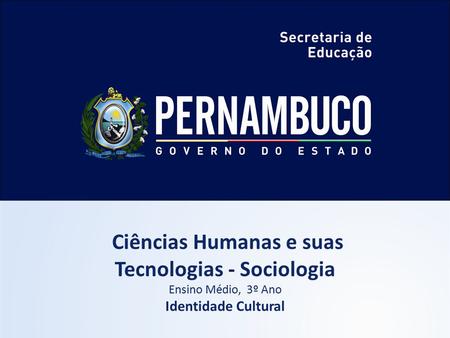 Ciências Humanas e suas Tecnologias - Sociologia
