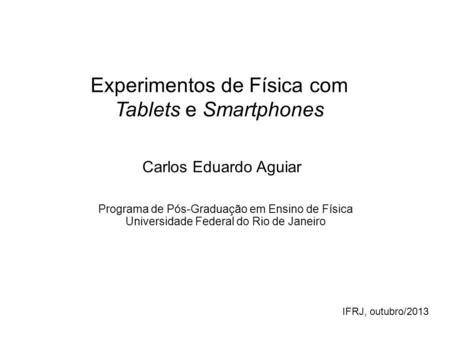 Experimentos de Física com Tablets e Smartphones