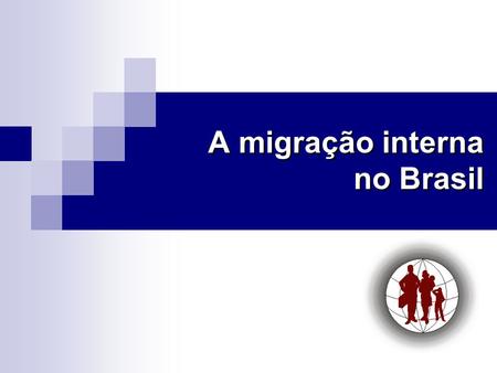 A migração interna no Brasil