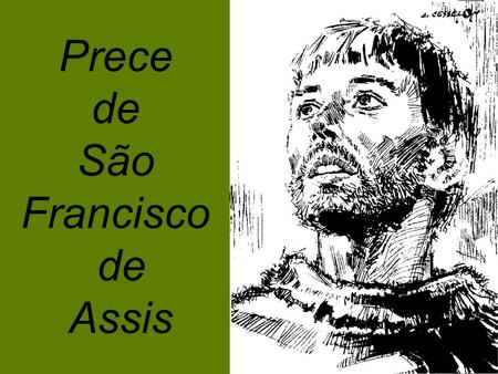 Prece de São Francisco Assis.
