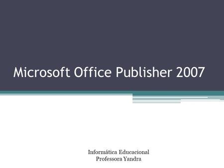 Microsoft Office Publisher 2007
