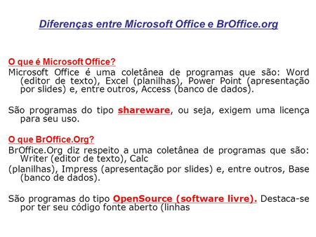Diferenças entre Microsoft Office e BrOffice.org