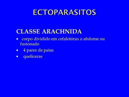 ECTOPARASITOS CLASSE ARACHNIDA