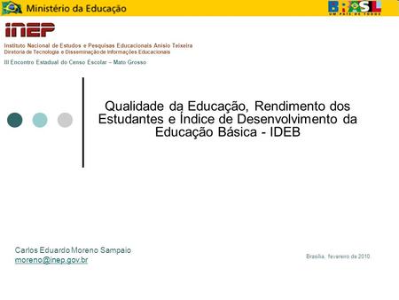 Instituto Nacional de Estudos e Pesquisas Educacionais Anísio Teixeira