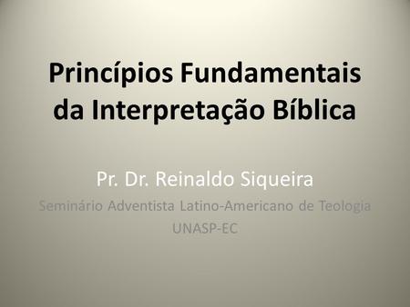 Princípios Fundamentais da Interpretação Bíblica