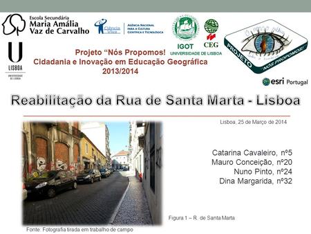 Reabilitação da Rua de Santa Marta - Lisboa