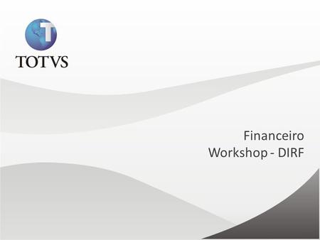 Financeiro Workshop - DIRF.