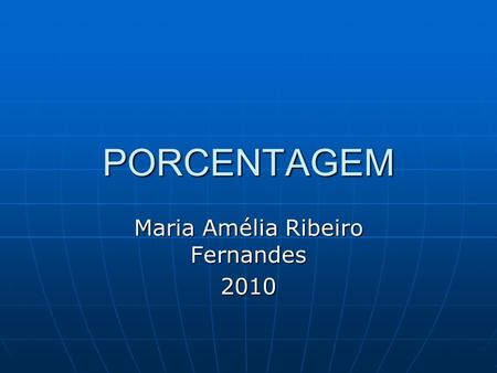 Maria Amélia Ribeiro Fernandes 2010