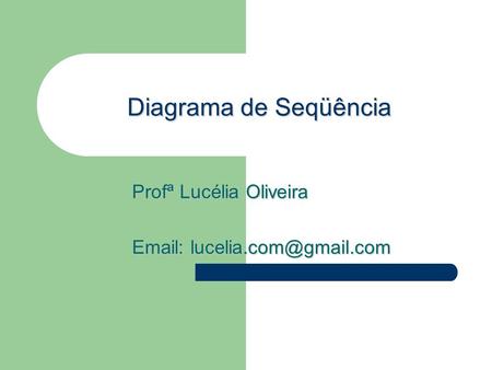 Profª Lucélia Oliveira